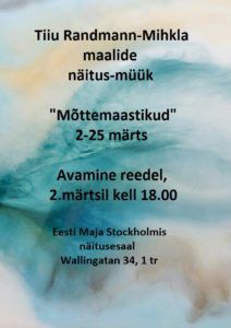 "Mõttemaastikud" Tiiu Randmann Mihkla kunstinäitus